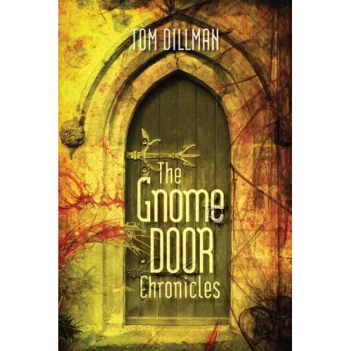 The Gnome Door Chronicles