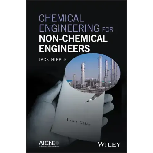 Chemical Engineering for Non-C
