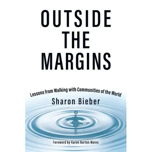Outside the Margins: Lessons from Walking with Communities of the World