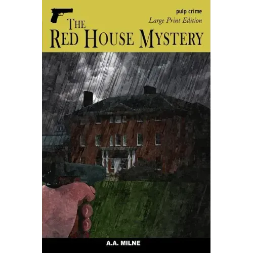 The Red House Mystery: Large Print Edition