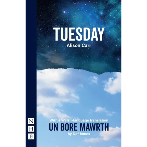 Tuesday: With a Welsh-Language Translation, Un Bore Mawrth