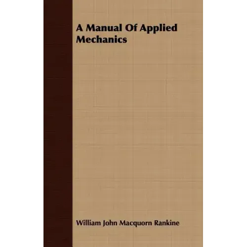 A Manual Of Applied Mechanics