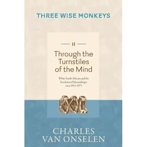 THROUGH THE TURNSTILES OF THE MIND - Volume 2/Three Wise Monkeys