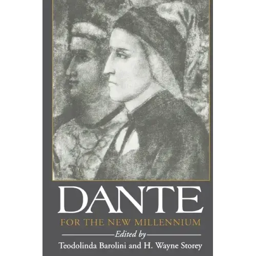 Dante for the New Millennium