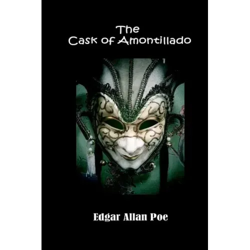 The Cask of Amontillado