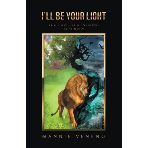I'Ll Be Your Light: You Have to Be Strong to Survive