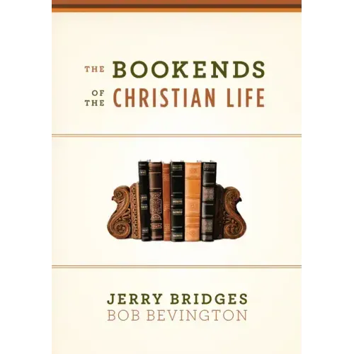 The Bookends of the Christian Life