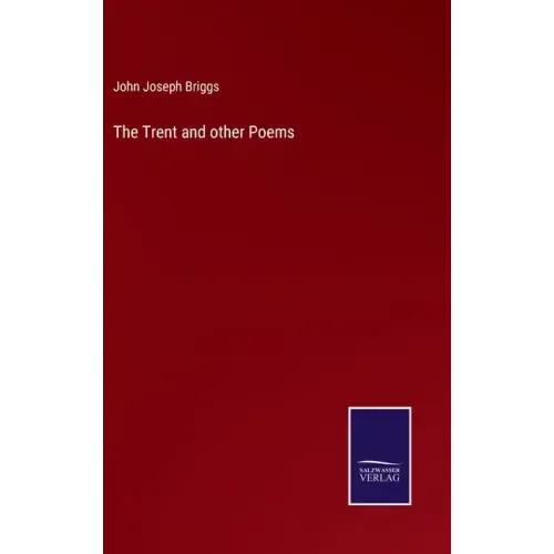 The Trent and other Poems