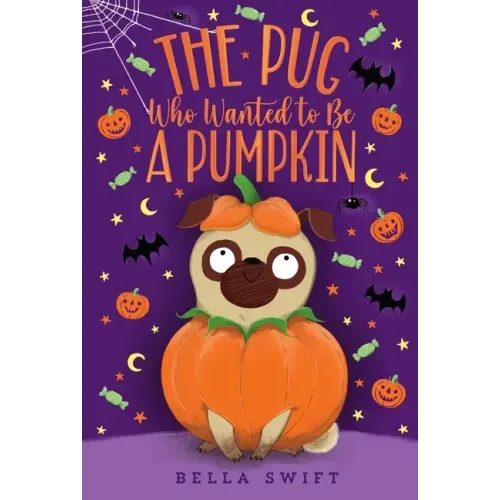The Pug Who Wanted to Be a Pumpkin