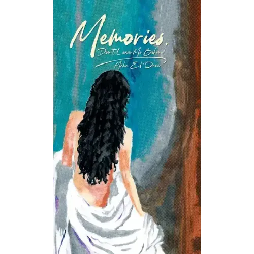Memories: Don't leave me behind