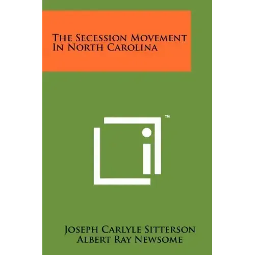 The Secession Movement In North Carolina