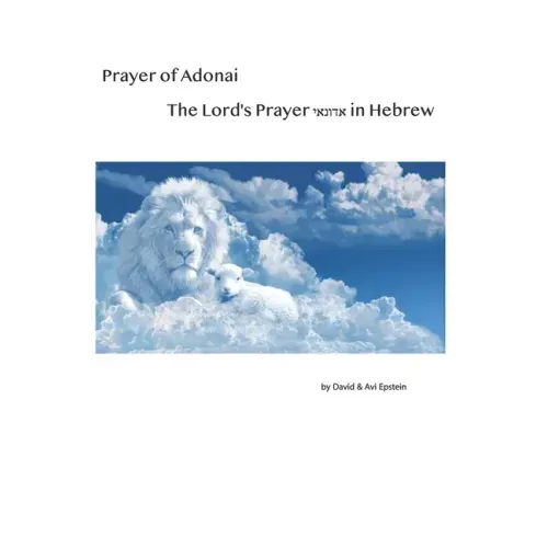 Prayer of Adonai: The Lord's Prayer in Hebrew