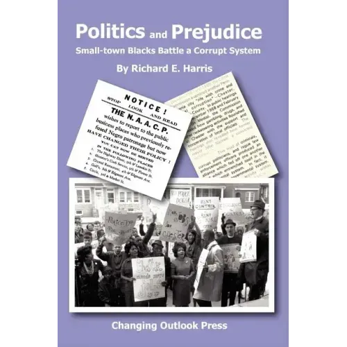 Politics and Prejudice: Small-Town Blacks Battle a Corrupt System