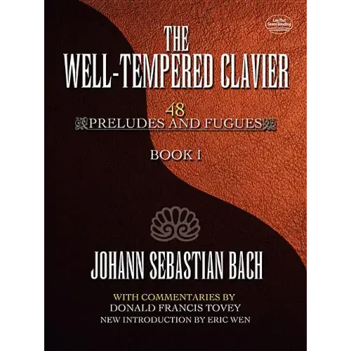 The Well-Tempered Clavier: 48 Preludes and Fugues Book I Volume 1