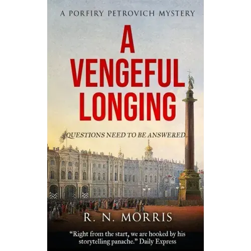 A Vengeful Longing: A Porfiry Petrovich Mystery