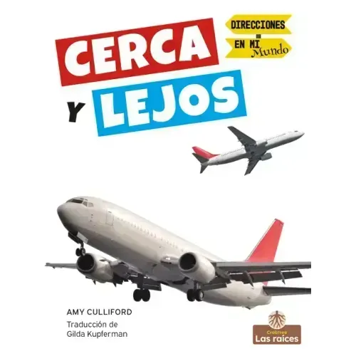 Cerca Y Lejos (Near and Far)