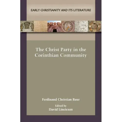The Christ Party in the Corinthian Community
