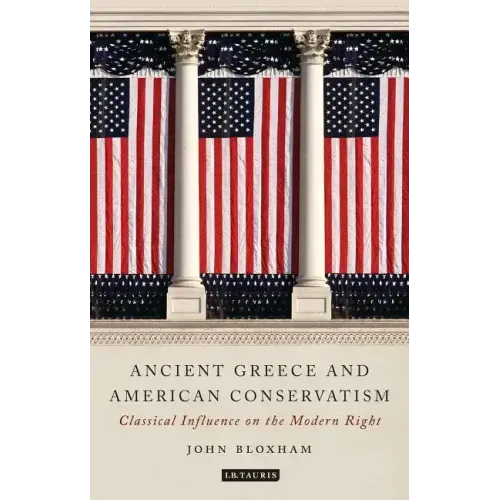 Ancient Greece and American Conservatism: Classical Influence on the Modern Right