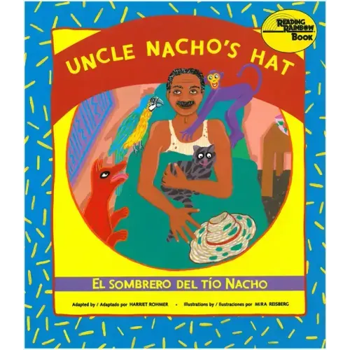 Uncle Nacho's Hat / El Sombrero del Tío Nacho