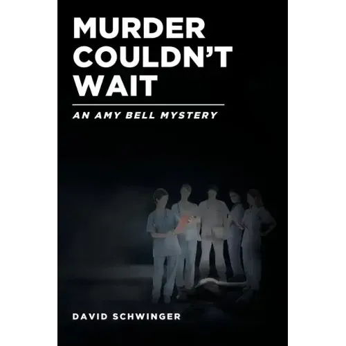 Murder Couldn't Wait: An Amy Bell Mystery