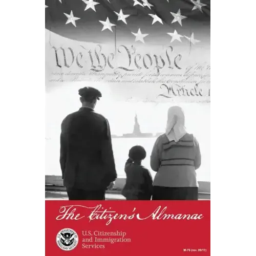 The Citizen's Almanac: Fundamental Documents, Symbols, and Anthems of the United States