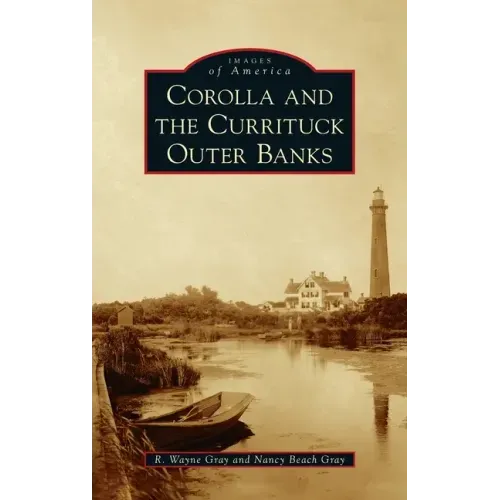 Corolla and the Currituck Outer Banks