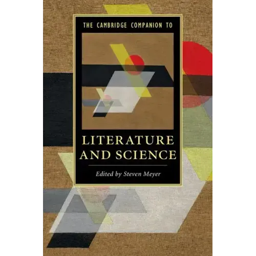 The Cambridge Companion to Literature and Science