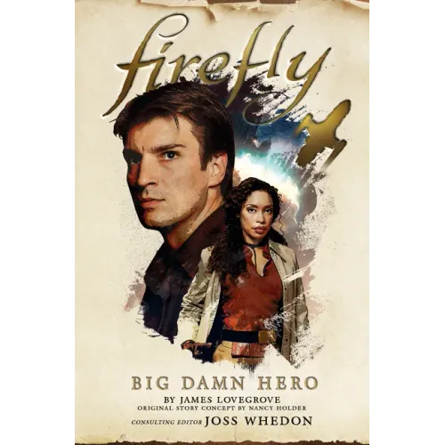 Big Damn Hero: The First Firefly