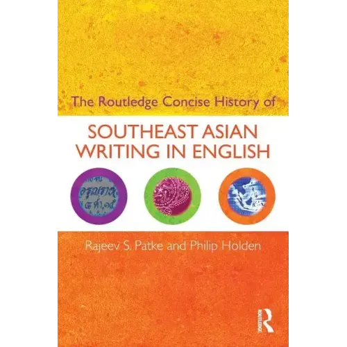 The Routledge Concise History of Southeast Asian Writing in English