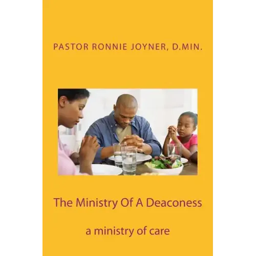 The Ministry Of A Deaconess: The Ministry of Care