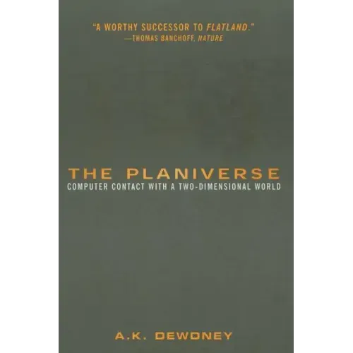 The Planiverse: Computer Contact with a Two-Dimensional World