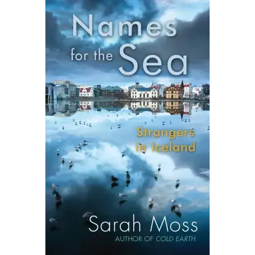 Names for the Sea: Strangers in Iceland
