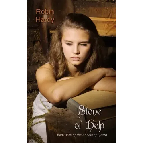 Stone of Help: Book Two of the Annals of Lystra