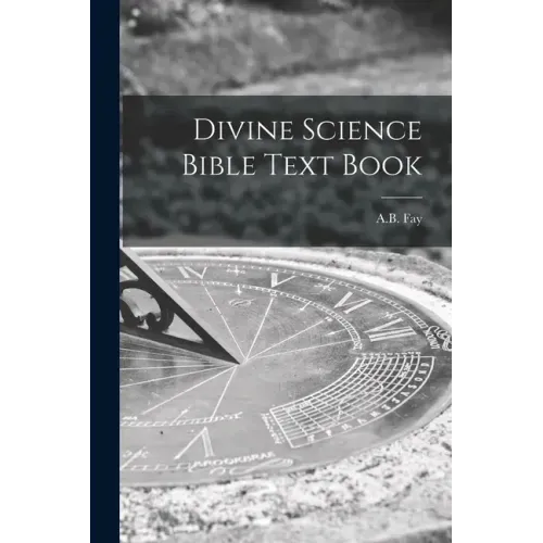 Divine Science Bible Text Book