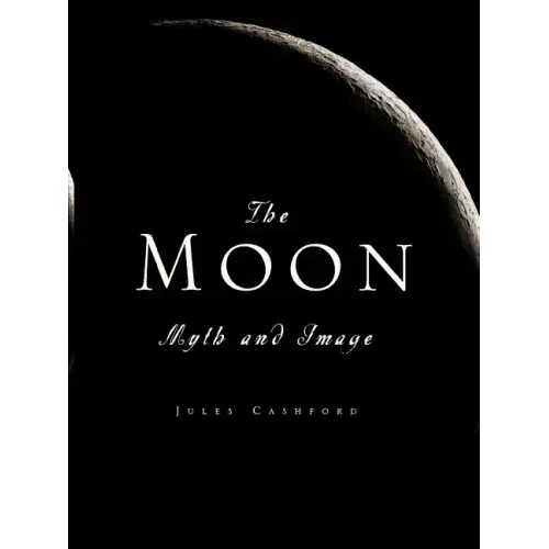 The Moon: Myth and Image