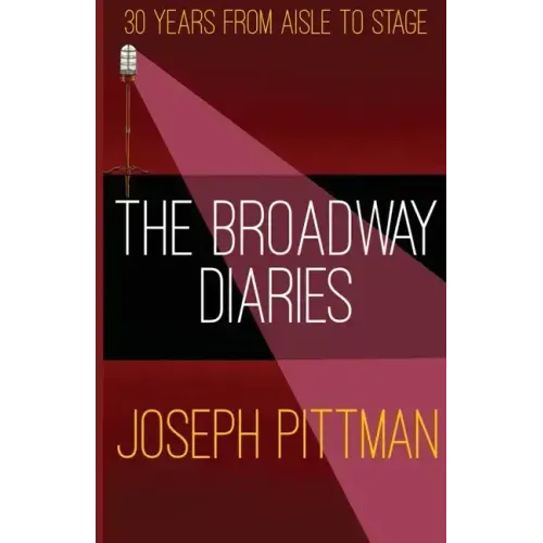 The Broadway Diaries