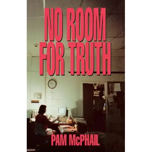 No Room for Truth