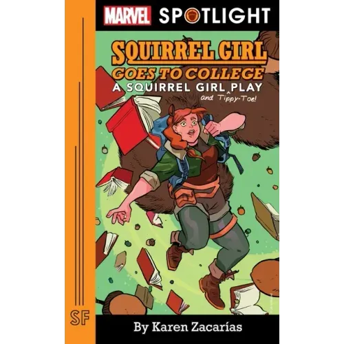 Squirrel Girl Goes to College: A Squirrel Girl Play