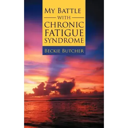 My Battle with Chronic Fatigue Syndrome