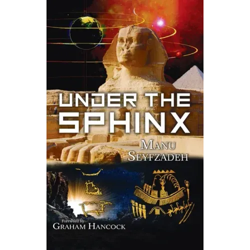 Under the Sphinx: the Search for the Hieroglyphic Key to the Real Hall of Records.