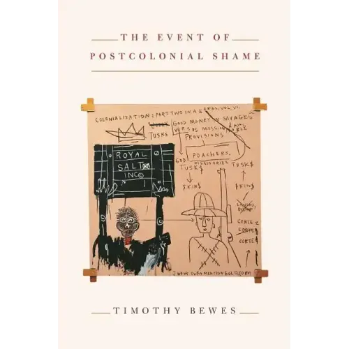 The Event of Postcolonial Shame