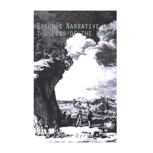 Byron's Narrative of the Loss of the Wager