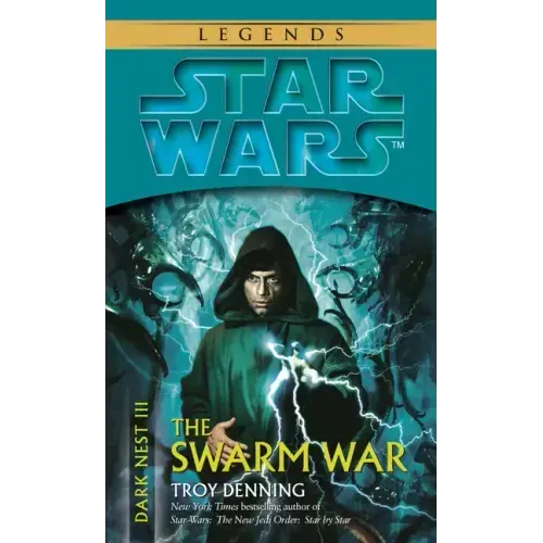 The Swarm War: Star Wars Legends (Dark Nest, Book III)