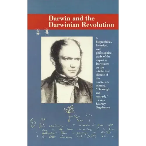 Darwin and the Darwinian Revolution