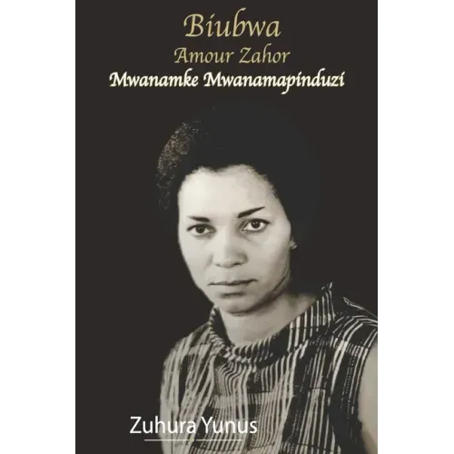 Biubwa Amour Zahor Mwanamke Mwanamapinduzi