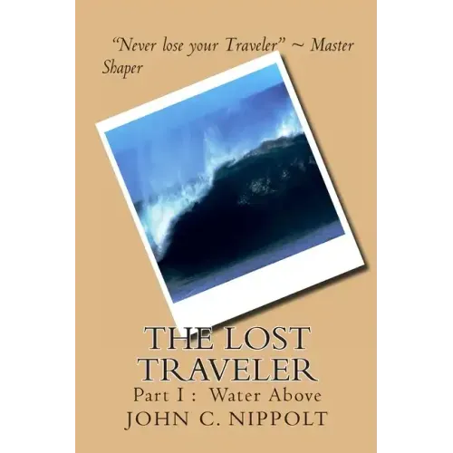 The Lost Traveler: Water Above