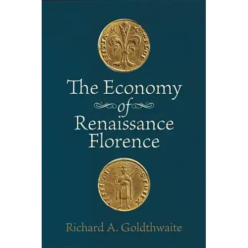 The Economy of Renaissance Florence