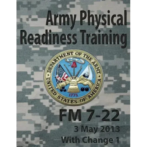 Army Physical Readiness Training FM 7-22