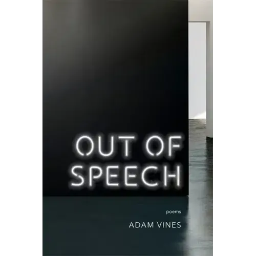 Out of Speech: Poems