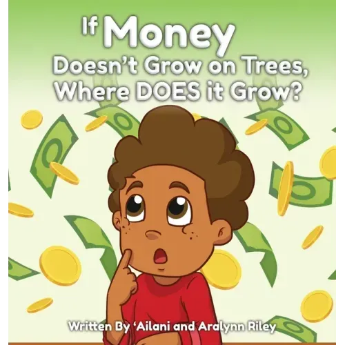 If Money Doesn't Grow on Trees, Where Does it Grow?